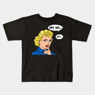 OhNoJoy Kids T-Shirt